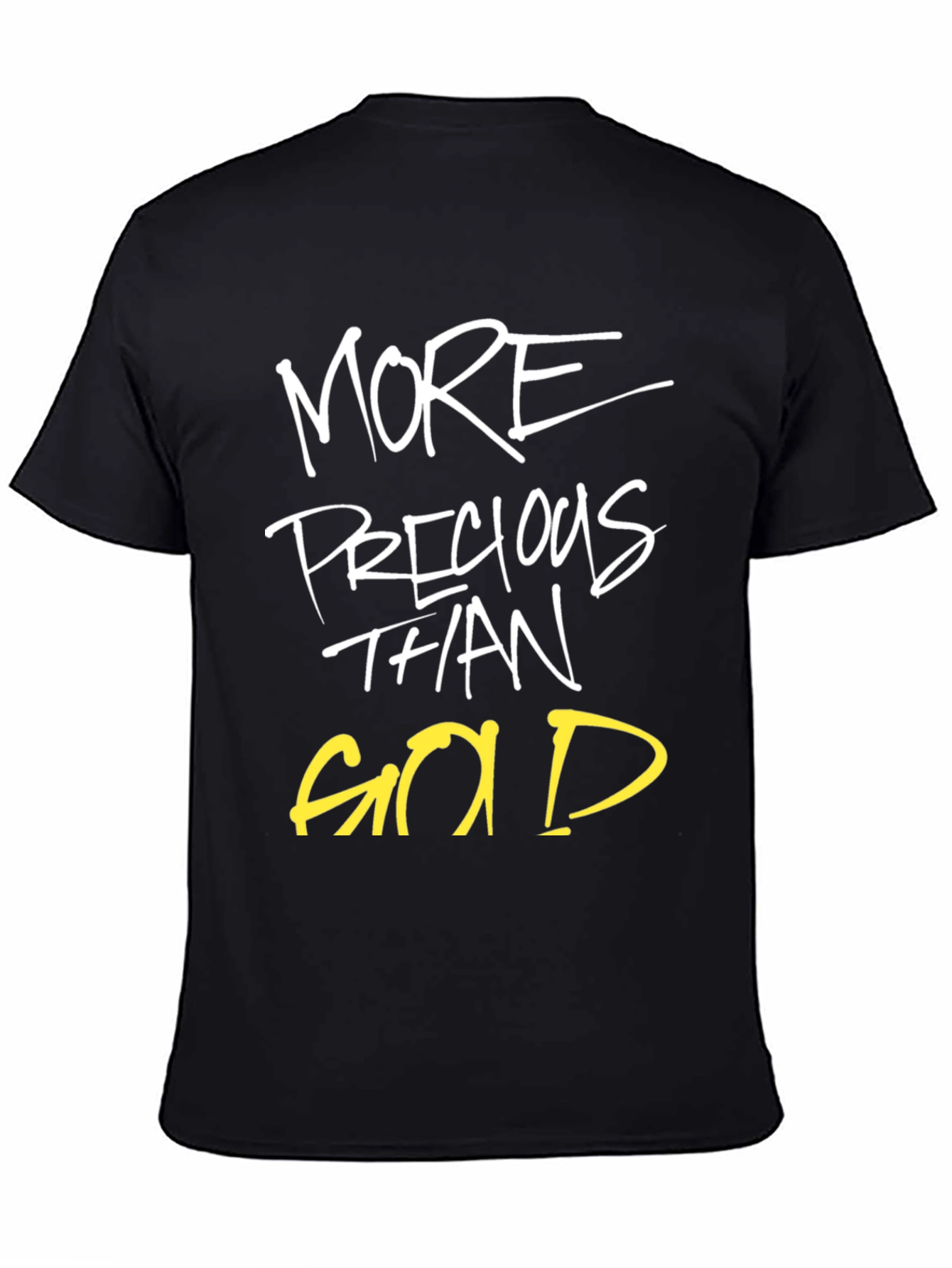 More Precious Than Gold Graphic T-Shirt