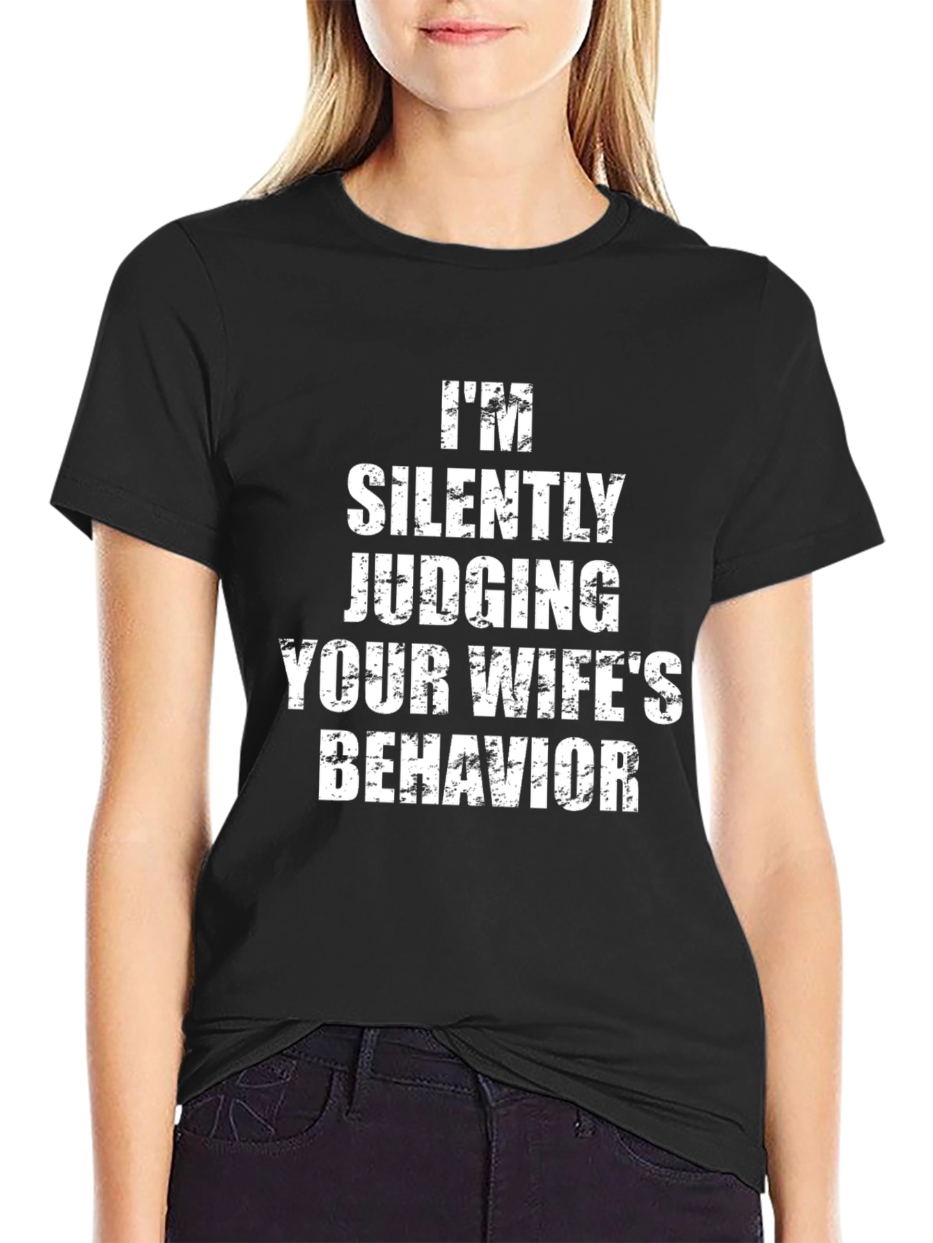 Humorous Judging Your Wifes Behavior Graphic Tee