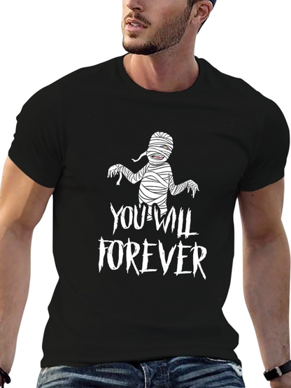 You Will Forever Mummy Graphic Tee