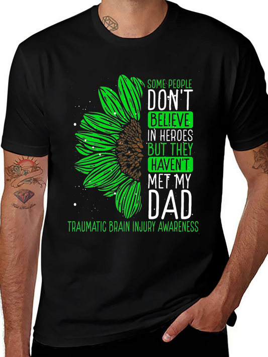 TBI Awareness T-Shirt - Some People Dont Believe in Heroes