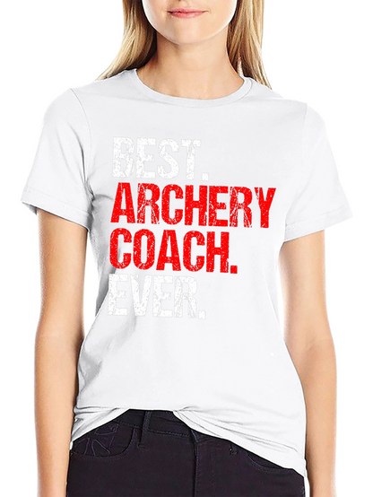 Best Archery Coach Ever T-Shirt