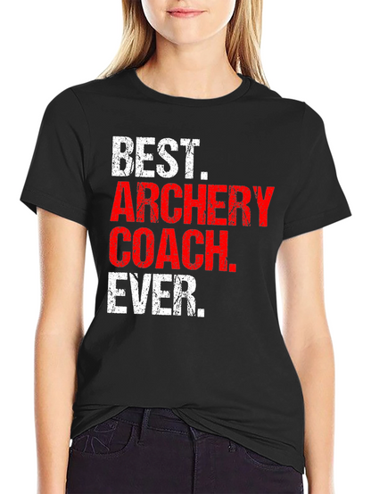 Best Archery Coach Ever T-Shirt