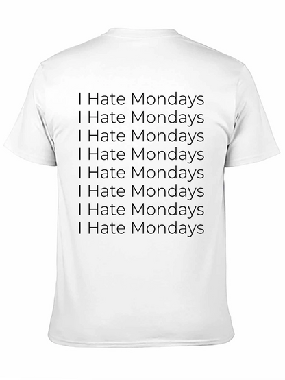 I Hate Mondays Graphic T-Shirt