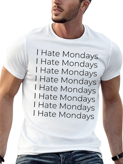 I Hate Mondays Graphic T-Shirt