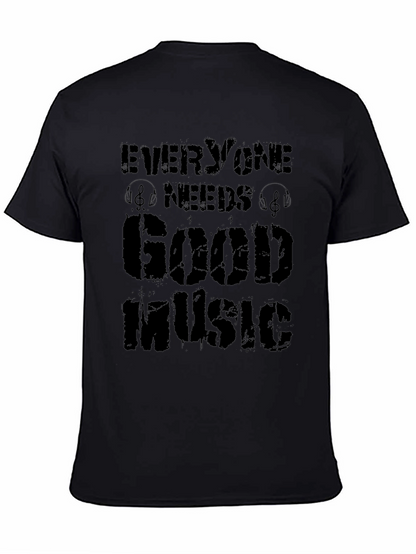 Everyone Needs Good Music T-Shirt