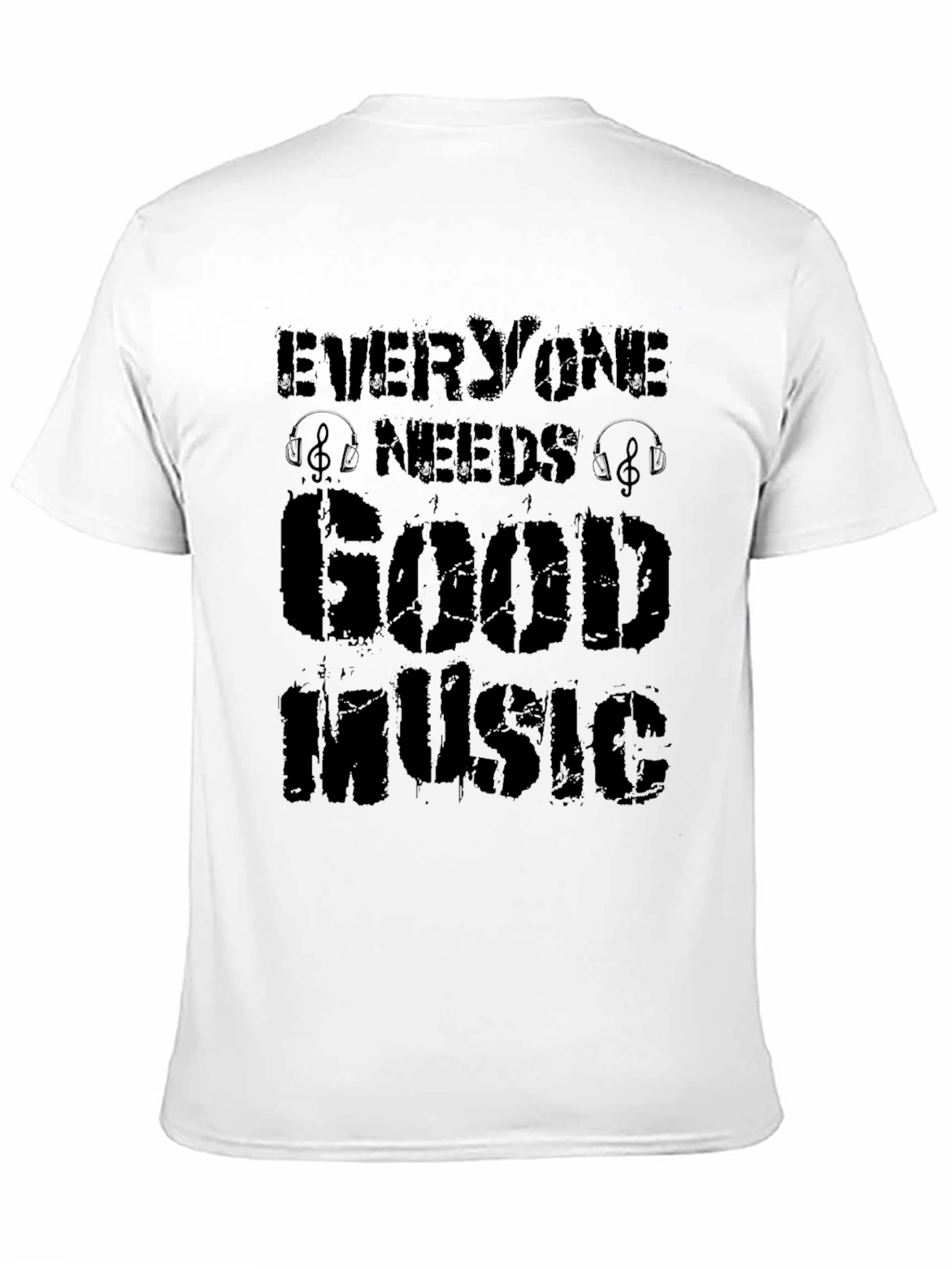 Everyone Needs Good Music T-Shirt