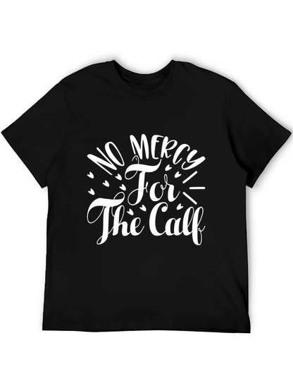 No Mercy For The Calf Black T-Shirt