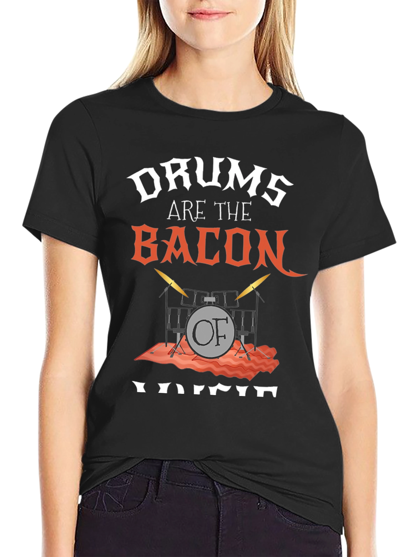 Drums Are The Bacon Of Voice T-Shirt