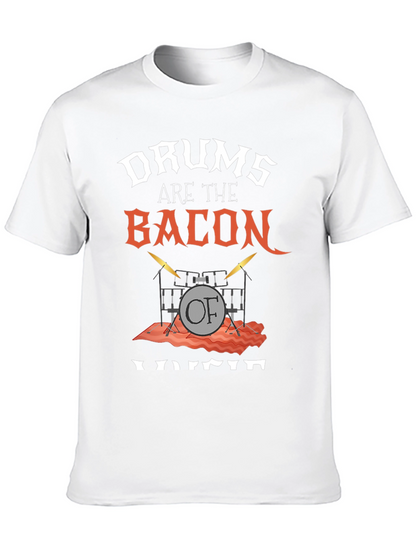 Drums Are The Bacon Of Voice T-Shirt