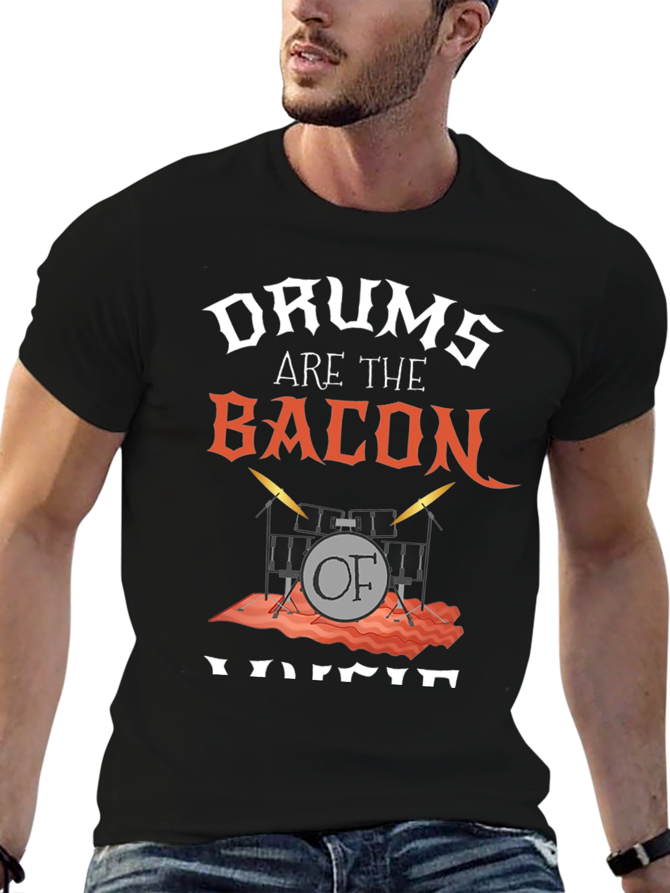 Drums Are The Bacon Of Voice T-Shirt
